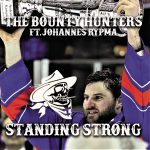 Bounty Hunters - Standing Strong
